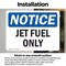 Signmission Jet Fuel Only, 5 in W x Rectangle, Vinyl Decal OS-2PACK-NS-D-35-L-13760 - alternate 2